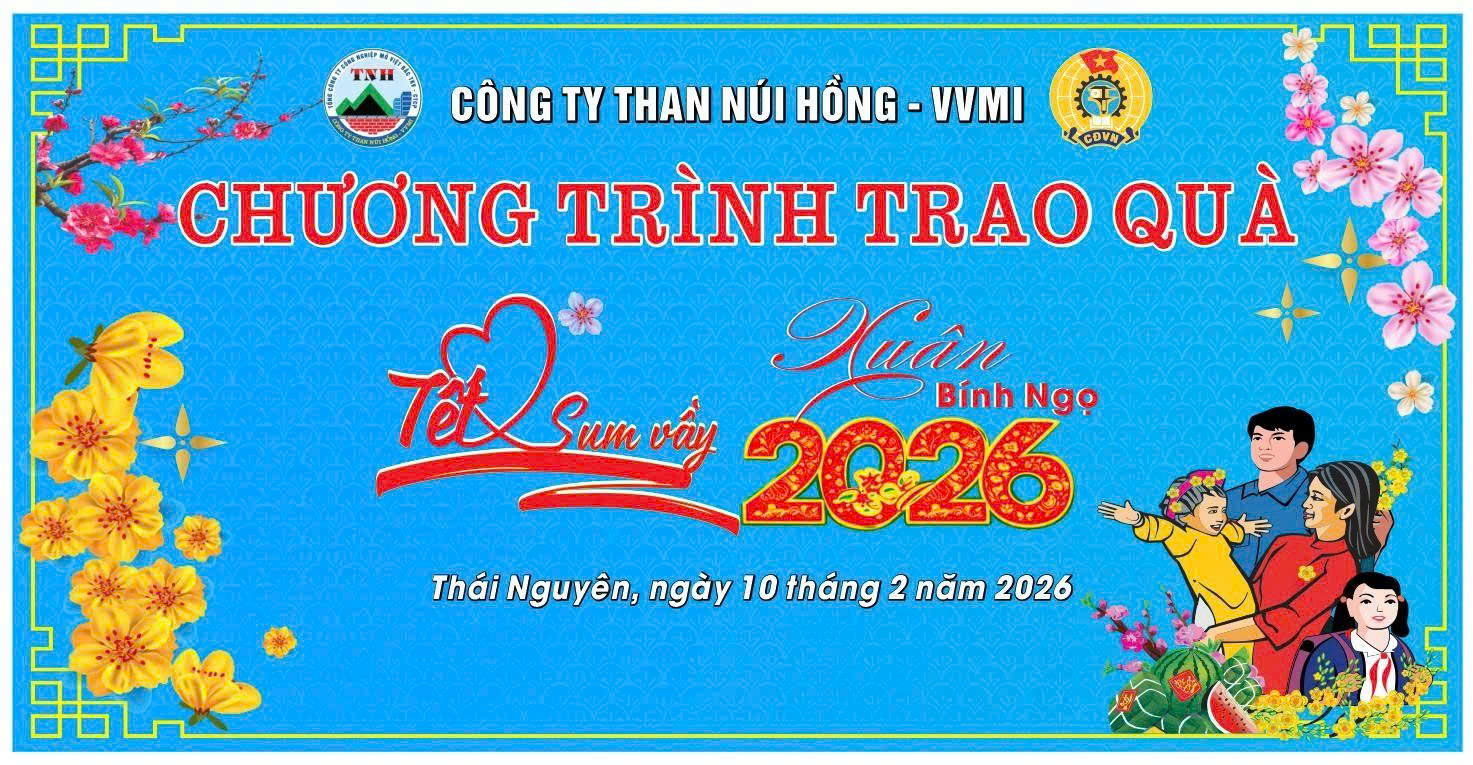 HOẠT ĐỘNG CHĂM LO TẾT CHO NGƯỜI LAO ĐỘNG CÔNG TY THAN NÚI HỒNG DỊP TẾT BÍNH NGỌ NĂM 2026